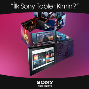 Türkiye’nin İlk Sony Tableti Senin Olsun!